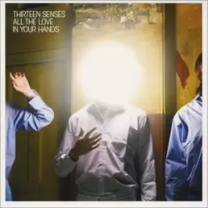 Image of Thirteen Senses All The Love In Your Hands 2007 UK 7" vinyl 1727096
