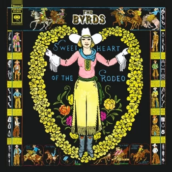 Image of The Byrds - Sweetheart Of The Rodeo 50th Anniversary Vinyl