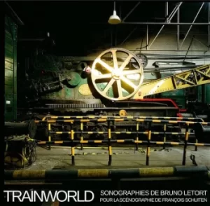 Image of Trainworld Sonographies De Bruno Letort Pour La Scenographie by Bruno Letort CD Album