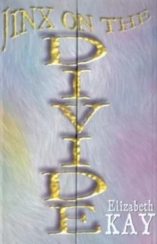 Image of Jinx on the Divide by Elizabeth Kay and Ted Dewan Hardback