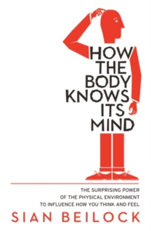 Image of How The Body Knows Its Mind Paperback / softback