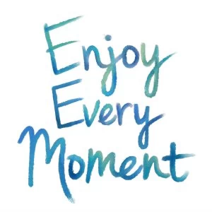 Image of Fine Decor Fine Decor Enjoy Every Moment Wall Quote