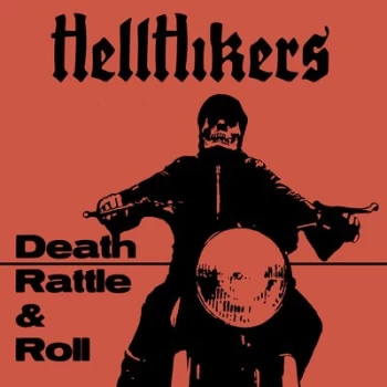 Image of Death Rattle & Roll by Hellhikers Vinyl Album