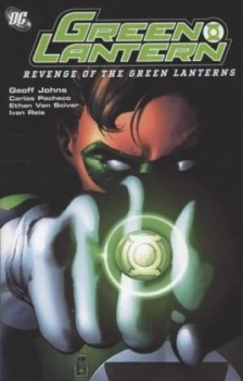 Image of Revenge of the Green Lanterns by Geoff Johns and Carlos Pacheco and Jess Merino and Ethan Van Sciver and Moose Baumann and Rob Leigh Paperback