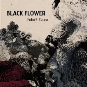 Image of Future Flora by Black Flower CD Album