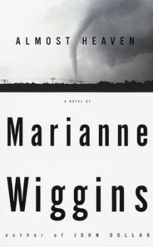 Image of Almost Heaven by Marianne Wiggins Hardback