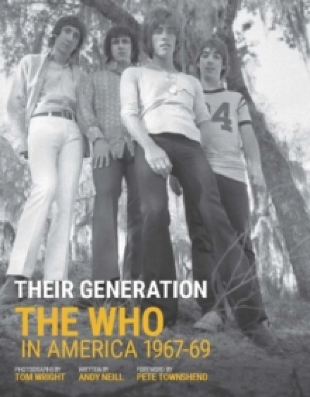 Image of Their Generation : The Who In America 1967-69 Hardback