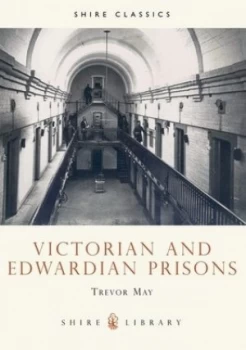 Image of Victorian and Edwardian Prisons by Trevor May Book