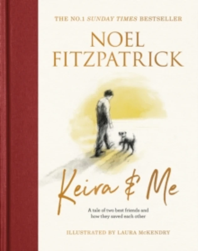 Image of Keira & Me : The beautifully illustrated bestseller from the nations favourite Supervet Hardback