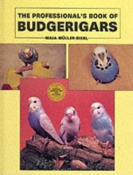 Image of Professional Book of Budgerigars by Maja Muller-Bierl Paperback