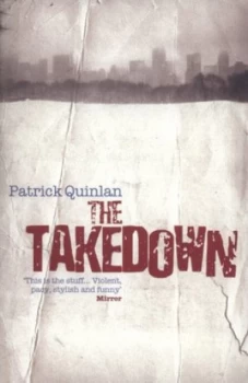 Image of The Takedown by Patrick Quinlan Book
