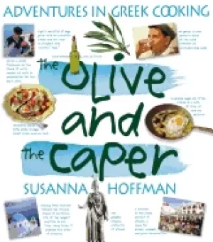 Image of olive and the caper adventures in greek cooking