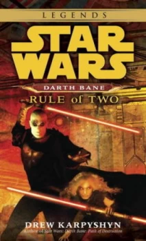 Image of Rule of Two Star Wars Legends darth Bane by Drew Karpyshyn Paperback