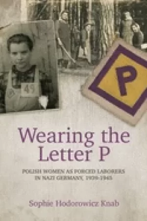 Image of wearing the letter p polish women as forced laborers in nazi germany 1939