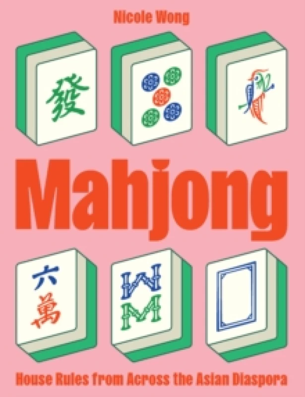 Image of Mahjong : House Rules from Across the Asian Diaspora Hardback