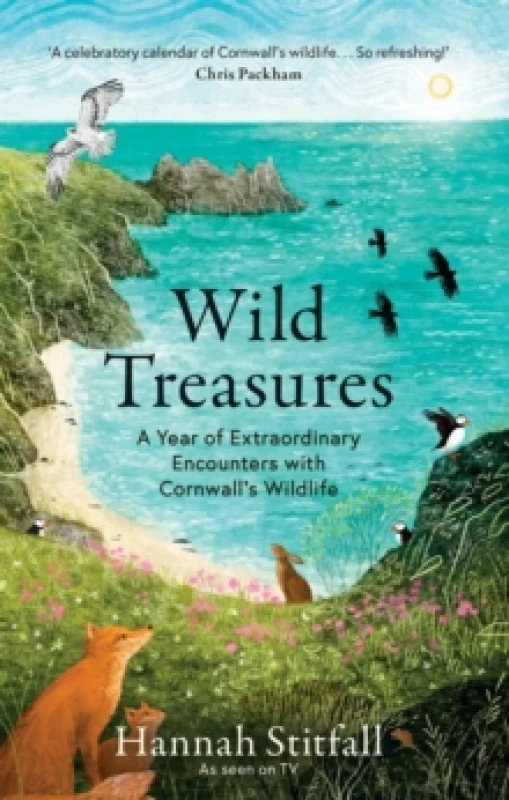 Image of Wild Treasures : A Year of Extraordinary Encounters with Cornwall's Wildlife Hardback