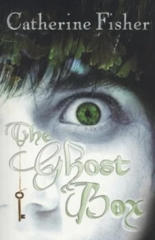 Image of The Ghost Box by Catherine Fisher and Catherine Fisher Paperback