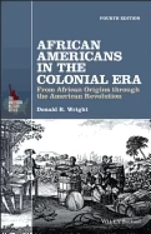 Image of african americans in the colonial era from african origins through the amer