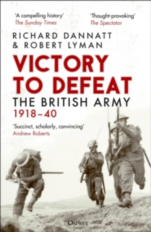 Image of Victory to Defeat : The British Army 191840 Paperback / softback