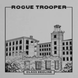 Image of Class Decline by Rogue Trooper Vinyl Album