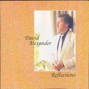 Image of Reflections by David Alexander CD Album