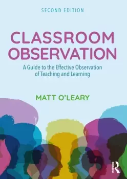 Image of Classroom ObservationA Guide to the Effective Observation of Teaching and Learning