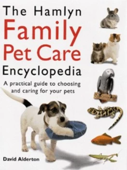 Image of The Hamlyn Family Pet Care Encyclopedia by David Alderton Hardback