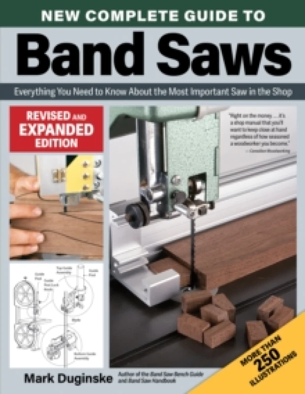Image of New Complete Guide to Band Saws, Revised and Expanded Edition : Everything You Need to Know About the Most Important Saw in the Shop Paperback / softb