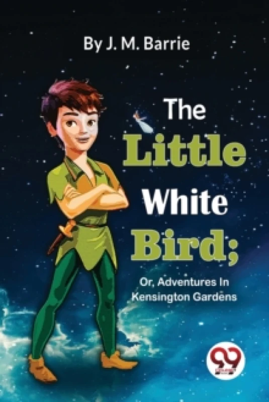 Image of The Little White Bird : Or, Adventures in Kensington Gardens Paperback / softback