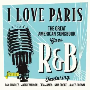 Image of I Love Paris - The Great American Songbook Goes RandB (CD)