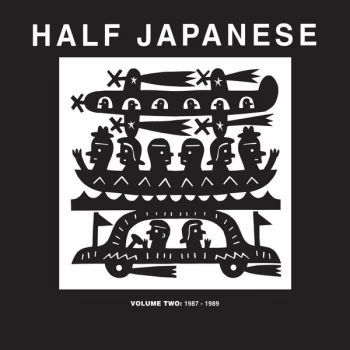 Image of Half Japanese - Volume Two: 1987 - 1989 CD
