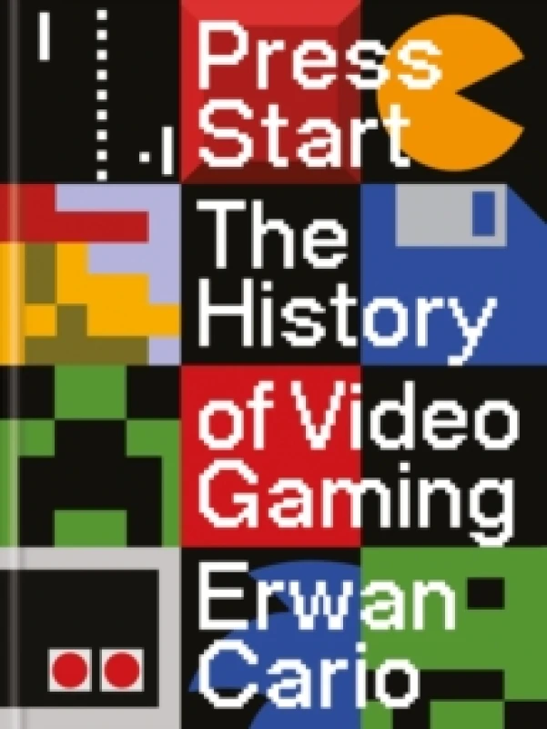 Image of Press Start : The Complete History of Video Gaming From Mario to Minecraft Hardback