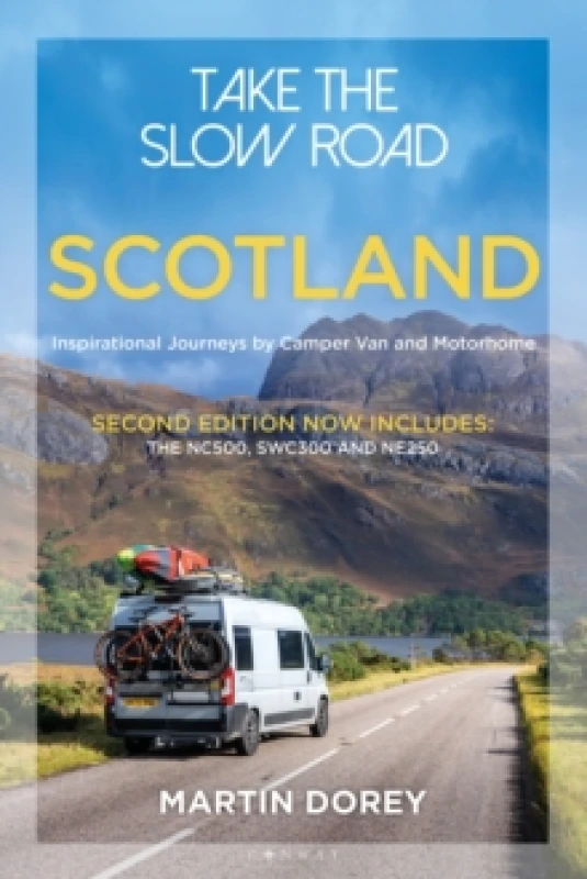 Image of Take the Slow Road: Scotland 2nd edition : Inspirational Journeys by Camper Van and Motorhome Paperback / softback