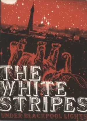 Image of The White Stripes Under Blackpool Lights 2004 UK DVD XLDVD188