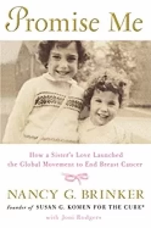 Image of promise me how a sisters love launched the global movement to end breast ca