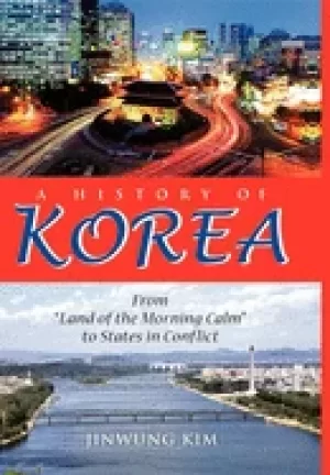 Image of history of korea from land of the morning calm to states in conflict