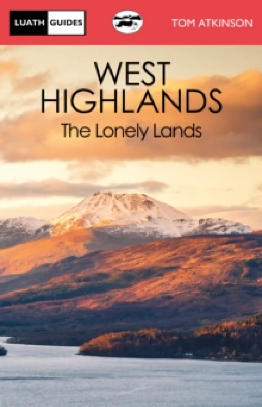 Image of The West Highlands : The Lonely Lands Paperback / softback