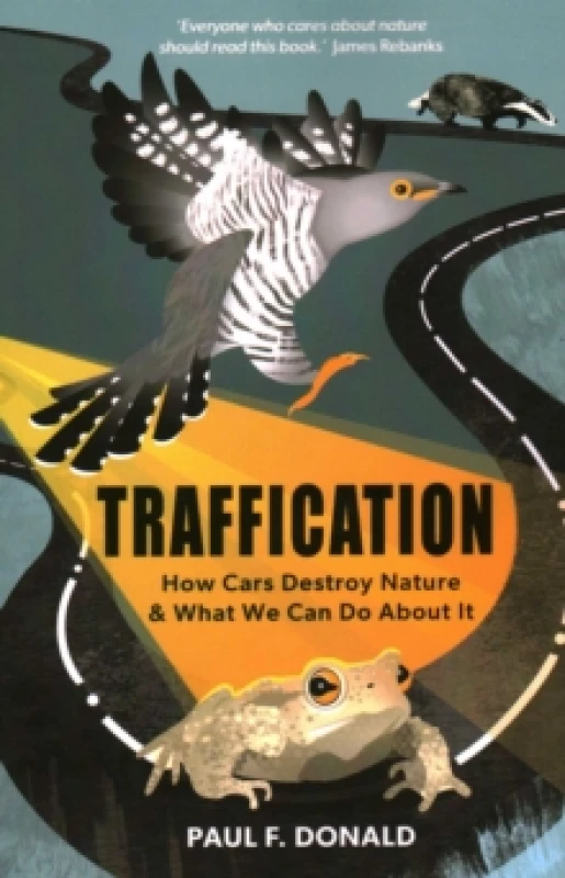 Image of Traffication : How Cars Destroy Nature and What We Can Do About It Paperback / softback
