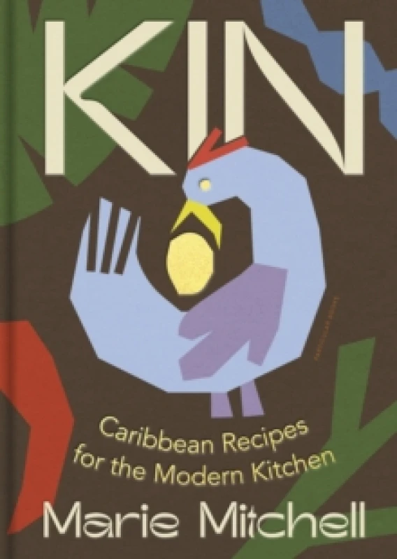 Image of Kin : Caribbean Recipes for the Modern Kitchen Hardback