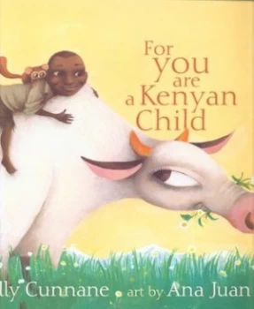 Image of For You Are a Kenyan Child by Kelly Cunnane Paperback