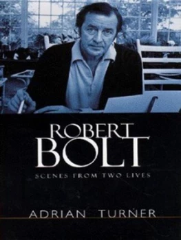 Image of Robert Bolt by Adrian Turner Hardback