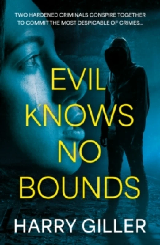 Image of Evil Knows No Bounds Paperback / softback