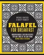 Image of falafel for breakfast modern middle eastern recipes for any time of the day