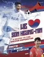 Image of we love son heung min a guide to the soccer superstar