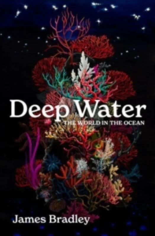 Image of Deep Water : the world in the ocean Hardback