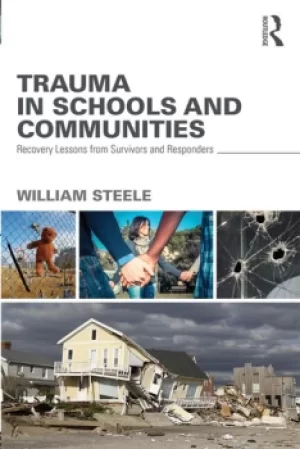 Image of Trauma in Schools and CommunitiesRecovery Lessons from Survivors and Responders