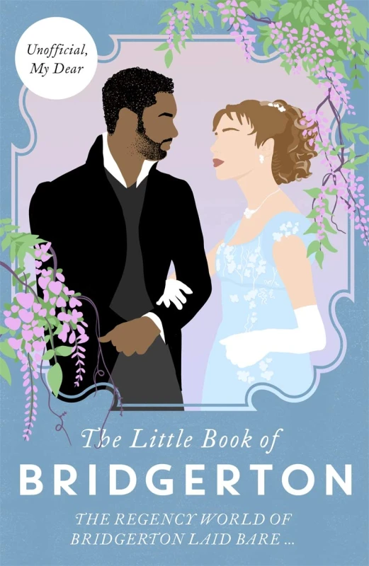 Image of The Little Book of Bridgerton: Unofficial Guide to the Hit TV Series By Charlotte Browne Charlotte Browne Books