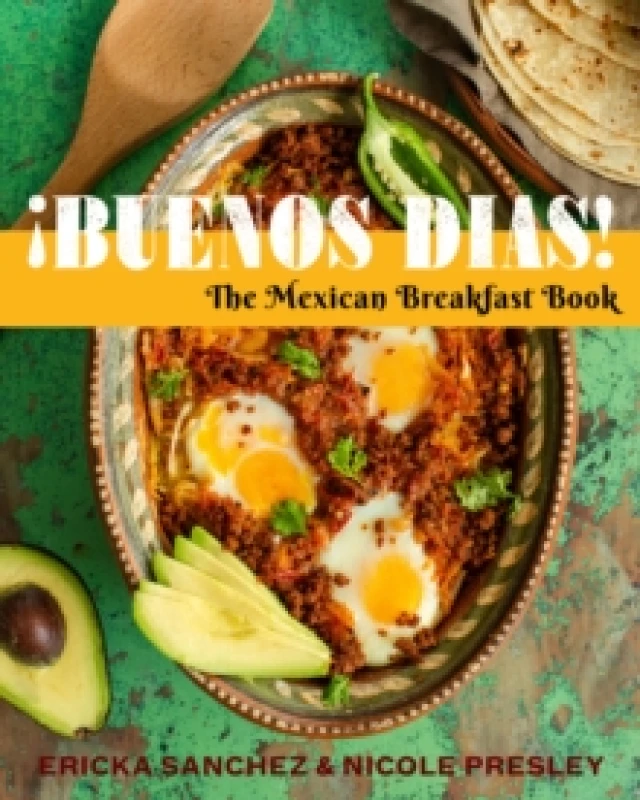 Image of Buenos Dias! : The Mexican Breakfast Book Hardback