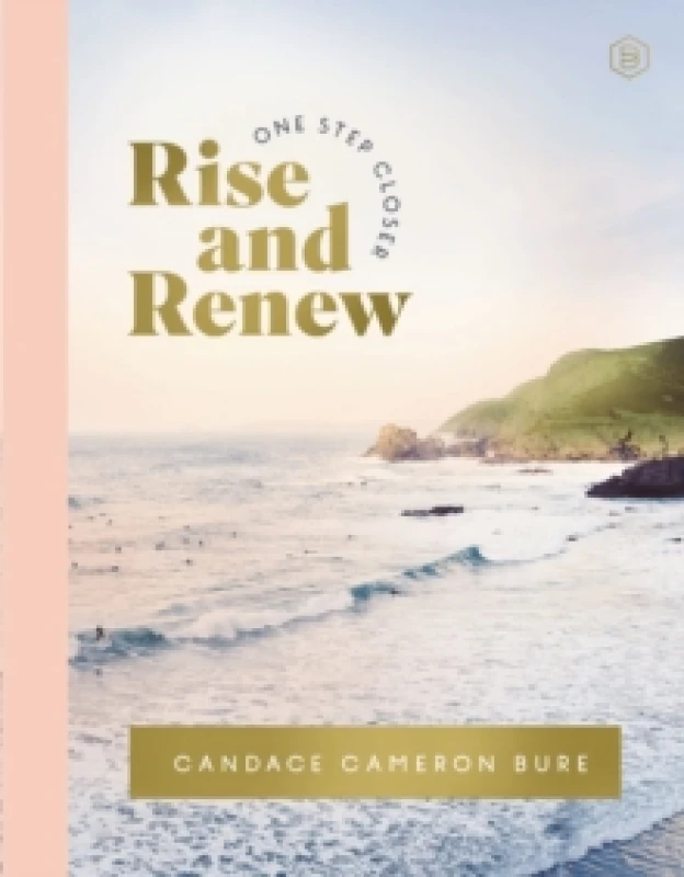Image of Rise and Renew. Hardback. By Candace Cameron Bure Books