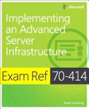 Image of exam ref 70 414 implementing an advanced Server infrastructure paperback 1s